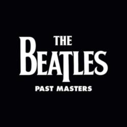 The Beatles - Past Masters (1988, remixé et remasterisé)