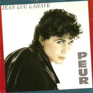 Jean-Luc Lahaye - Peur