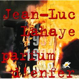 Jean-Luc Lahaye - 1999 parfum d'enfer