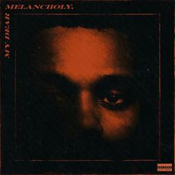 The Weeknd - My Dear Melancholy