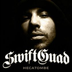 Swift Guad - Hécatombe