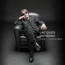 Jacques Dutronc - Fume !....c'est du Best