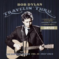 Bob Dylan - Travelin' Thru, 1967 - 1969 The Bootleg serie, Vol. 15 (Sampler)