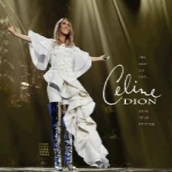 Celine Dion – The Best So Far… 2018 Tour Edition