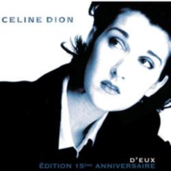 Celine Dion - D'eux - Édition 15ème Anniversaire
