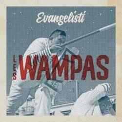 Les Wampas - Evangelisti