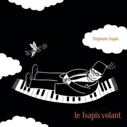 Stephane Tsapis - Le Tsapis volant
