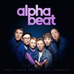 Alphabeat - Don't Know What's Cool Anymore