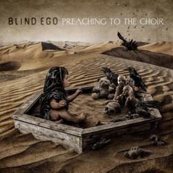 Blind Ego – Preaching To The Choir