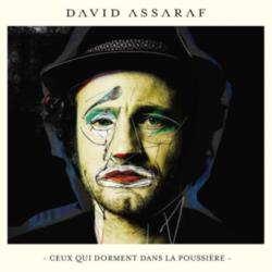 David Assaraf - Ceux qui dorment dans la poussière