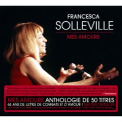 Francessca Solleville - Mes Amours
