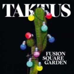 Fusion Square Garden - Taktus