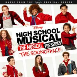 High school Musical - The musical - The serie Soundtrack