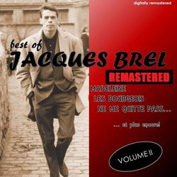 Jacques Brel - Best Of, Vol. 2 (Digitally Remastered)