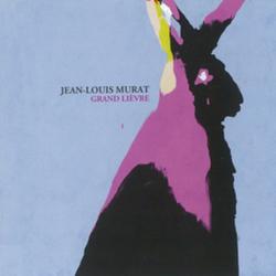 Jean-Louis Murat - Grand lièvre