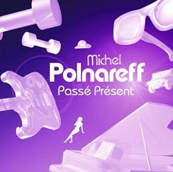 Michel Polnareff - Passé Présent Best Of