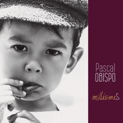 Pascal Obispo - Millésimes
