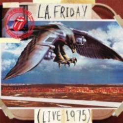 The Rolling Stones - L.A. Friday
