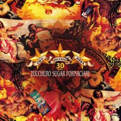 Zucchero - Oro Incenso & Birra (30th Anniversary Edition)