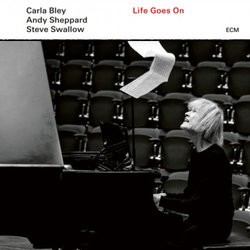Carla Bley, Andy Sheppard, Steve Swallow - Life Goes On