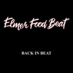 Elmer Food Beat - Back in Beat