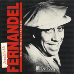 Fernandel - Ses meilleures chansons