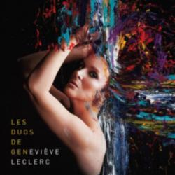 Geneviève Leclerc - Les duos de Gen