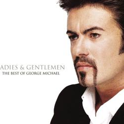 George Michael - Ladies And Gentlemen  The Best Of George Michael