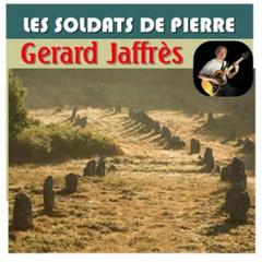 Gerard Jaffrès - Les soldats de pierre