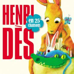 Henri Dès - Henri Dès en 25 chansons