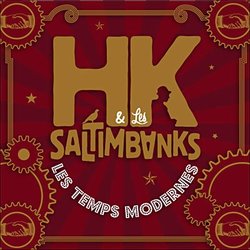 HK & Les Saltimbanks - Les temps modernes