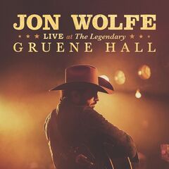 Jon Wolfe – Live at the Legendary Gruene Hall