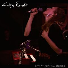 Katey Brooks – Live At Acapela Studios (2020)