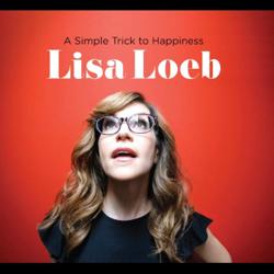 Lisa Loeb – A Simple Trick To Happiness