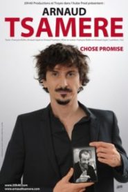 Arnaud Tsamère – Chose Promise
