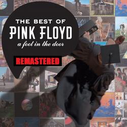 Pink Floyd - The Best Of Pink Floyd - A Foot In The Door (2011 Remastered Version)