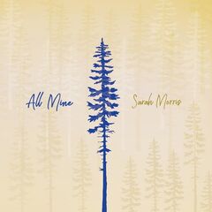 Sarah Morris – All Mine