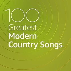 VA - 100 Greatest Modern Country Songs (2020) [MP3 320Kbps]
