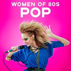 Various Artists – Women of 80s Pop (2020)