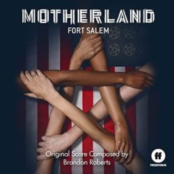 Brandon Roberts – Motherland: Fort Salem