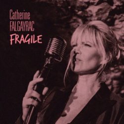 Catherine Falgayrac - Fragile