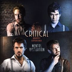 Critical Quartet Experience – Mental Distortion