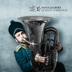 David Jalbert - Le doigt d'honneur