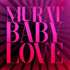 Jean-Louis Murat – Baby Love