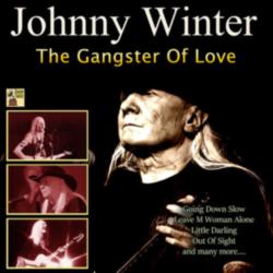 Johnny Winter - The Gangster of Love (2020) - 320kbps