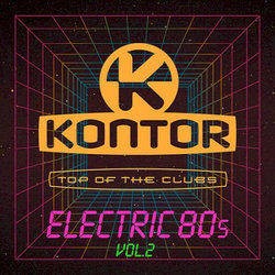 Kontor Top Of The Clubs Electric 80s Vol. 2 2020