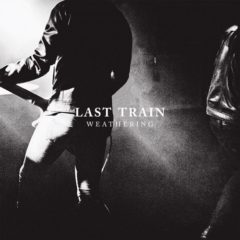 Last Train – Weathering