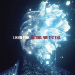 Linkin Park Waiting For The End