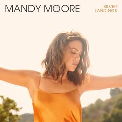 Mandy Moore – Silver Landings