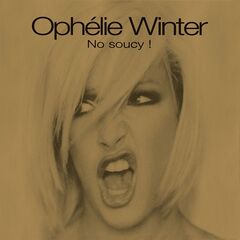 Ophélie Winter – No Soucy ! (Edition Deluxe) (2020)